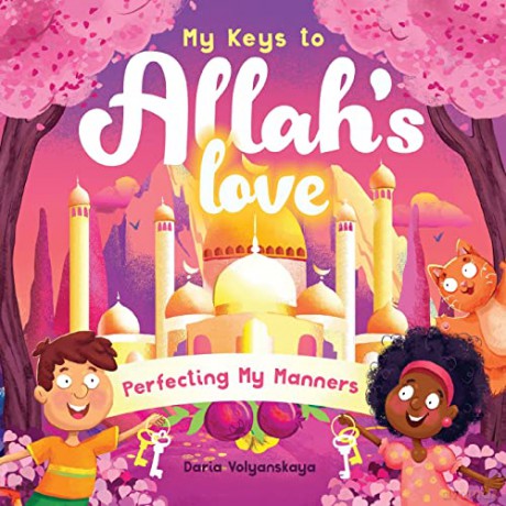 My Keys To Allah's Love: Perfecting My M - Daria Volyanskaya [KSIĄŻKA]