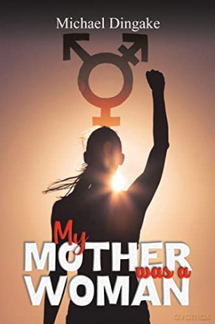 My Mother Was A Woman - Michael Dingake [KSIĄŻKA]