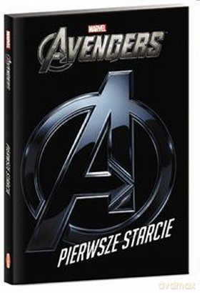 Marvel Avengers. Pierwsze Starcie [KSIĄŻKA]