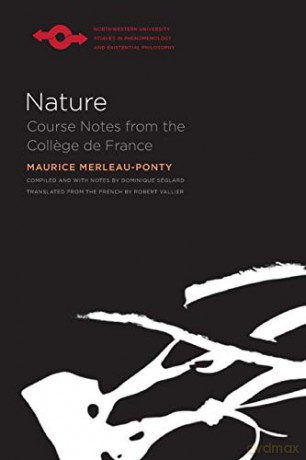 Nature Course Notes From The Collge De - Maurice Merleau-Ponty [KSIĄŻKA]