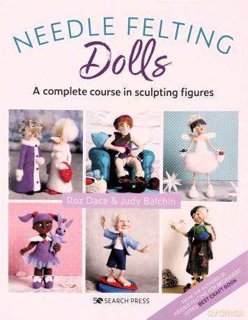 Needle Felting Dolls - Roz Dace [KSIĄŻKA]