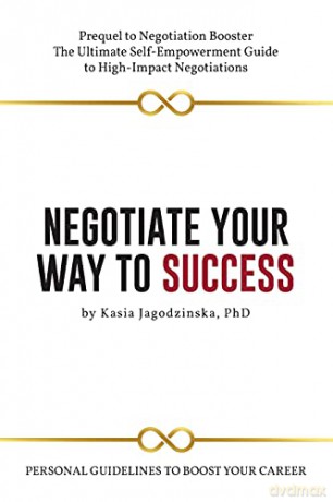 Negotiate Your Way To Success [KSIĄŻKA]