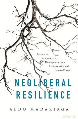 Neoliberal Resilience - Aldo Madariaga [KSIĄŻKA]