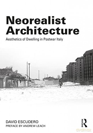 Neorealist Architecture - David Escudero [KSIĄŻKA]