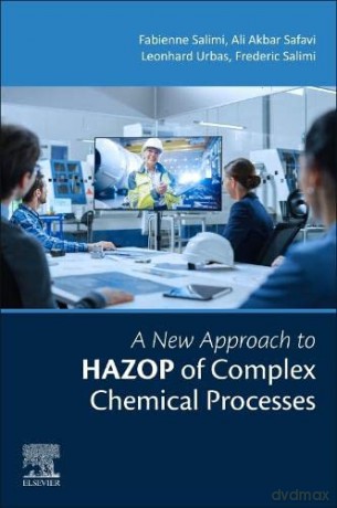 New Approach To Hazop Of Complex Chemica - Frederic Salimi [KSIĄŻKA]