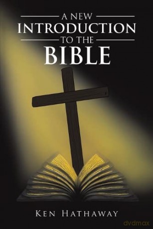 New Introduction To The Bible - Ken Hathaway [KSIĄŻKA]