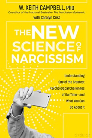 New Science Of Narcissism The - W. Keith Campbell PhD [KSIĄŻKA]