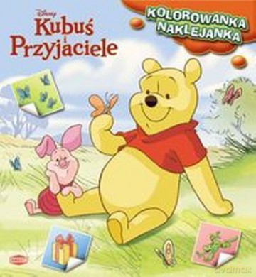 Kubuś i Przyjaciele. Kolorowanka-Naklejanka (Disney) [KSIĄŻKA]