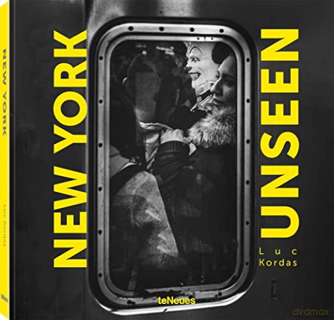 New York Unseen - Luc Kordas [KSIĄŻKA]