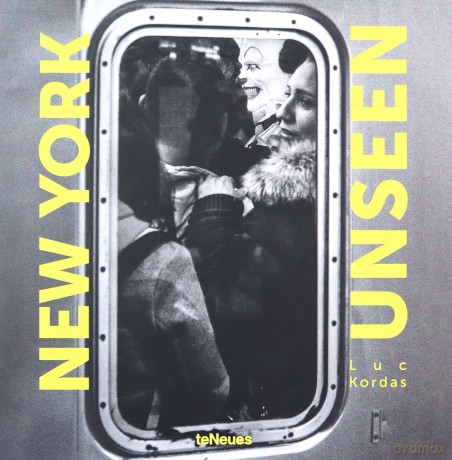 New York Unseen - Luc Kordas [KSIĄŻKA]