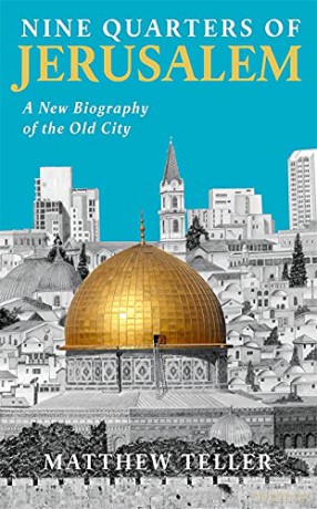 Nine Quarters Of Jerusalem - Matthew Teller [KSIĄŻKA]