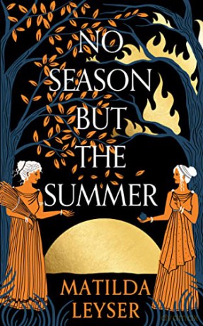 No Season But The Summer - Matilda Leyser [KSIĄŻKA]