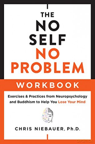 No Self No Problem Workbook - Chris Niebauer [KSIĄŻKA]