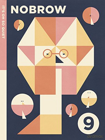 Nobrow 9 Its Oh So Quiet - ARTHUR/SPIRO [KSIĄŻKA]