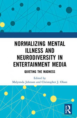Normalizing Mental Illness And Neurodive - Malynnda Johnson [KSIĄŻKA]