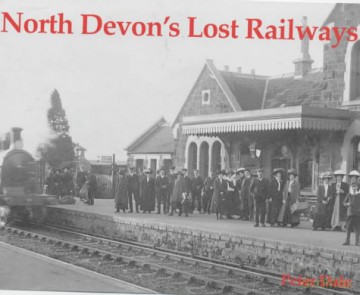 North Devons Lost Railways - Peter Dale [KSIĄŻKA]