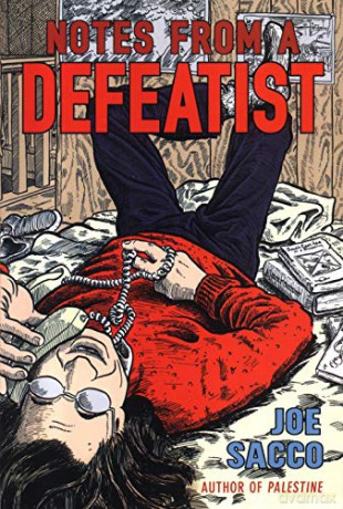 Notes From A Defeatist - Joe Sacco [KSIĄŻKA]
