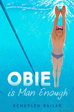 Obie Is Man Enough - Schuyler Bailar [KSIĄŻKA]