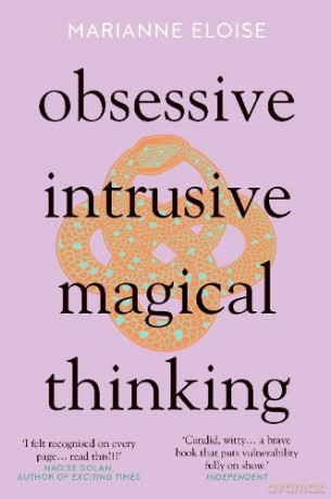 Obsessive Intrusive Magical Thinking - Marianne Eloise [KSIĄŻKA]