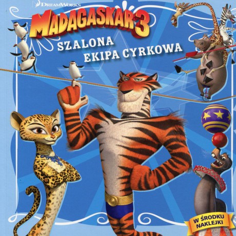 Madagarskar 3. Szalona Ekipa Cyrkowa [KSIĄŻKA]