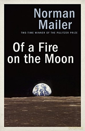 Of A Fire On The Moon - Norman Mailer [KSIĄŻKA]