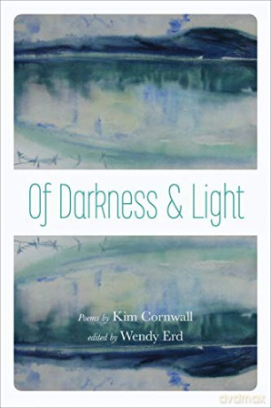 Of Darkness And Light 8211 Poems By - Wendy Erd [KSIĄŻKA]