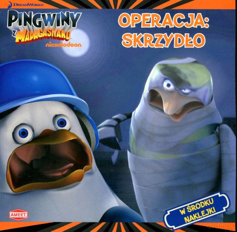Pingwiny Z Madagaskaru. Operacja: Skrzydło [KSIĄŻKA]