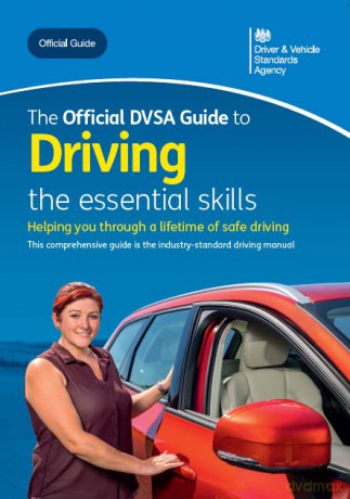 Official Dvsa Guide To Driving Essential - Driver and Vehicle Standards Agency [KSIĄŻKA]