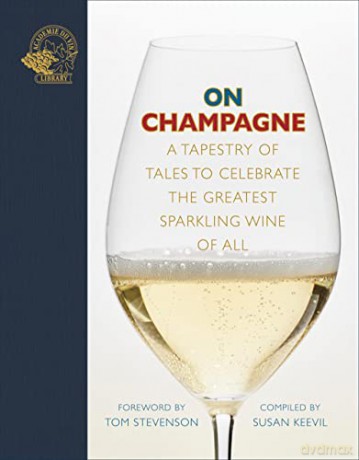 On Champagne - Introduction by Tom Stevenson [KSIĄŻKA]