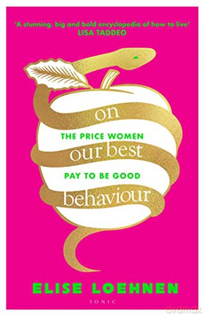 On Our Best Behavior - Elise Loehnen [KSIĄŻKA]