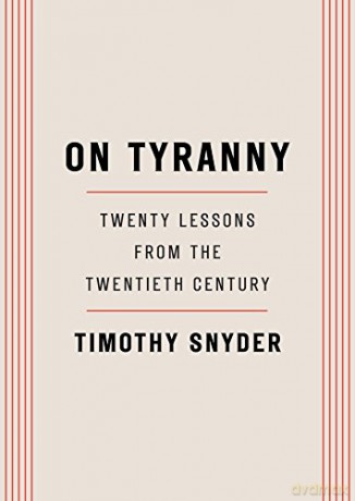 On Tyranny - Timothy Snyder [KSIĄŻKA]