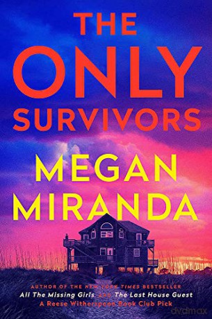 Only Survivors - Megan Miranda [KSIĄŻKA]