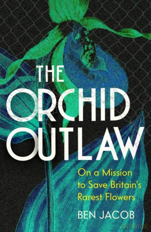 Orchid Outlaw - Ben Jacob [KSIĄŻKA]