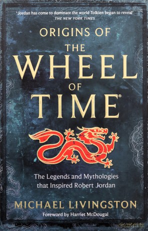 Origins Of Wheel Of Time - Michael Livingston [KSIĄŻKA]