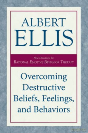 Overcoming Destructive Beliefs Feeling - Albert Ellis [KSIĄŻKA]