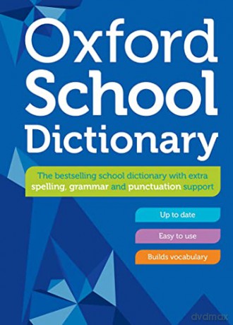 Oxford School Dictionary - Oxford Dictionaries [KSIĄŻKA]