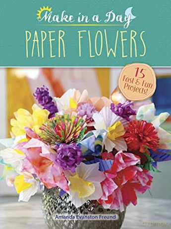 Paper Flowers To Make In A Day - Amanda Freund [KSIĄŻKA]