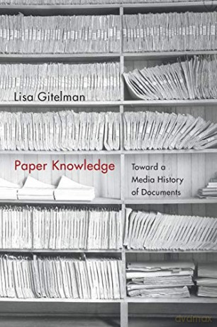 Paper Knowledge - Lisa Gitelman [KSIĄŻKA]