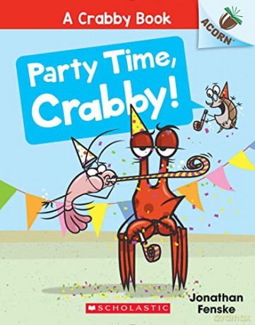 Party Time Crabby An Acorn Book A Crabby - Jonathan Fenske [KSIĄŻKA]