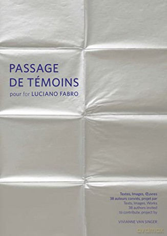 Passages De Temoins Pour Luciano Fabro - Vivianne van Singer [KSIĄŻKA]
