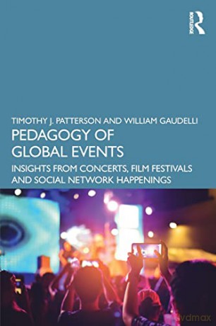 Pedagogy Of Global Events - Timothy J. Patterson [KSIĄŻKA]