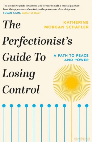 Perfectionists Guide To Losing Control - Katherine Morgan Schafler [KSIĄŻKA]