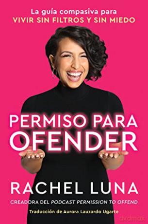 Permission To Offend Permiso Para Ofende - Rachel Luna [KSIĄŻKA]