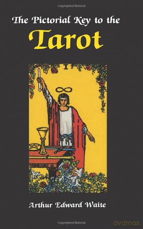 Pictorial Key To The Tarot - A. E. Waite [KSIĄŻKA]