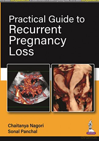 Practical Guide To Recurrent Pregnancy - Chaitanya Nagori [KSIĄŻKA]