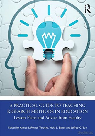 Practical Guide To Teaching Research Met - Aimee LaPointe Terosky [KSIĄŻKA]