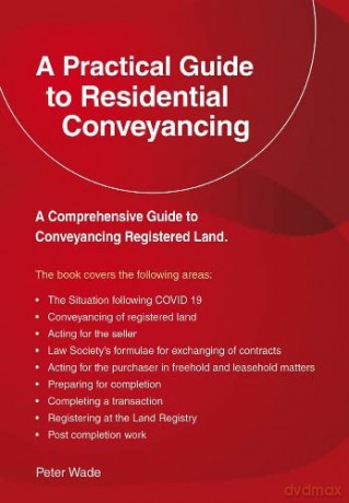 Practical Guide/Residential Conveyancing - Wade [KSIĄŻKA]