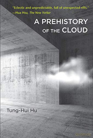 Prehistory Of The Cloud A - Tung-Hui Hu [KSIĄŻKA]
