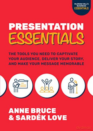 Presentation Essentials The Tools You - Sardek Love [KSIĄŻKA]