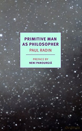 Primitive Man As Philosopher - Paul Radin [KSIĄŻKA]